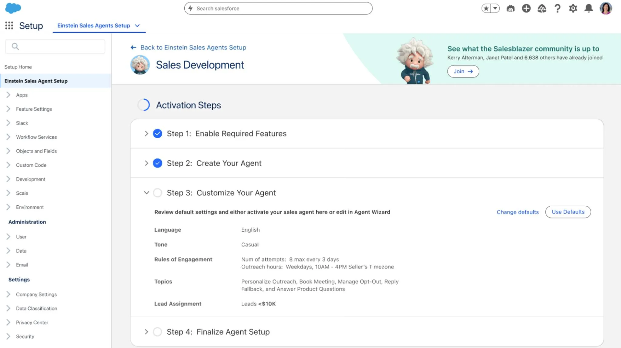 You can customize and activate an agent with a few easy setup steps.